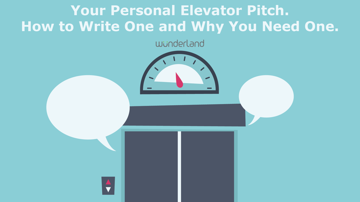 your-personal-elevator-pitch-how-to-write-one-and-why-you-need-one